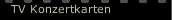 TV Konzertkarten
