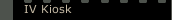 IV Kiosk